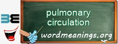 WordMeaning blackboard for pulmonary circulation